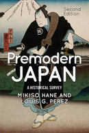 Premodern Japan : A Historical Survey-9780813349657