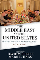 The Middle East and the United States : History, Politics, and Ideologies-9780813350585