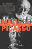 Matisse and Picasso : The Story of Their Rivalry and Friendship-9780813390468