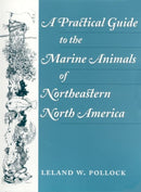 A Practical Guide to the Marine Animals of Northeastern North America-9780813523996