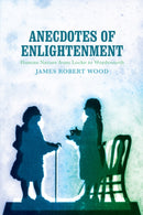 Anecdotes of Enlightenment : Human Nature from Locke to Wordsworth-9780813942209