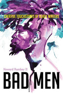 Bad Men : Creative Touchstones of Black Writers-9780813944135