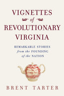 Vignettes of Revolutionary Virginia