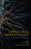 Unnatural Narratology : Extensions, Revisions, and Challenges-9780814214190