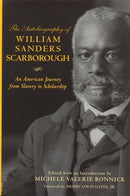 The Autobiography of William Sanders Scarborough : An American Journey from Slavery to Scholarship-9780814332252