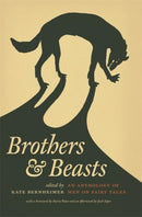 Brothers and Beasts : An Anthology of Men on Fairy Tales-9780814332672