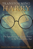 Transforming Harry : The Adaptation of Harry Potter in the Transmedia Age-9780814342862