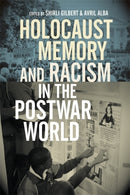 Holocaust Memory and Racism in the Postwar World-9780814345962