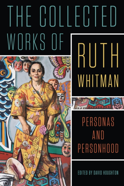 The Collected Works of Ruth Whitman