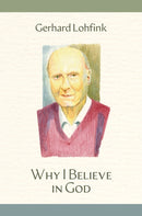Why I Believe in God-9780814689974