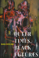 Queer Times, Black Futures-9780814748336