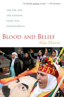 Blood and Belief : The PKK and the Kurdish Fight for Independence-9780814795873