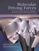 Molecular Driving Forces : Statistical Thermodynamics in Biology, Chemistry, Physics, and Nanoscience-9780815344308