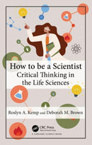 How to Be a Scientist : Critical Thinking in the Life Sciences-9780815346098