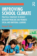 Improving School Climate : Practical Strategies to Reduce Behavior Problems and Promote Social and Emotional Learning-9780815346401