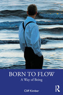 Born to Flow : A Way of Being-9780815346982