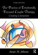 The Practice of Emotionally Focused Couple Therapy : Creating Connection-9780815348016