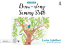 Draw Along With Sammy Sloth : Get to Know Me: Anxiety-9780815349426