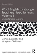What English Language Teachers Need to Know Volume I : Understanding Learning-9780815351979