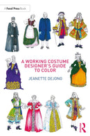 A Working Costume Designer's Guide to Color-9780815352150