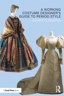A Working Costume Designer’s Guide to Period Style