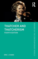 Thatcher and Thatcherism-9780815353133