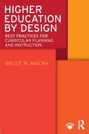 Higher Education by Design : Best Practices for Curricular Planning and Instruction-9780815354185