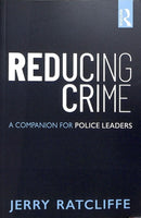 Reducing Crime : A Companion for Police Leaders-9780815354611