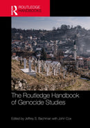 The Routledge Handbook of Genocide Studies