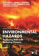 Environmental Hazards : Assessing Risk and Reducing Disaster-9780815365419