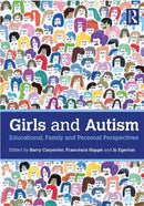 Girls and Autism : Educational, Family and Personal Perspectives-9780815377269