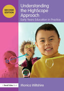 Understanding the HighScope Approach : Early Years Education in Practice-9780815377610