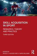 Skill Acquisition in Sport : Research, Theory and Practice-9780815392842