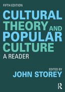 Cultural Theory and Popular Culture : A Reader-9780815393542