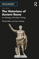 The Historians of Ancient Rome : An Anthology of the Major Writings-9780815393672