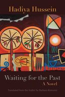 Waiting for the Past : A Novel-9780815611516