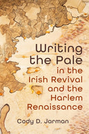 Writing the Pale in the Irish Revival and the Harlem Renaissance