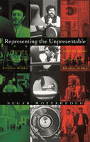 Representing the Unpresentable : Historical Images of National Reform from the Qajars to the Islamic Republic of Iran-9780815631798