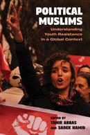 Political Muslims : Understanding Youth Resistance in a Global Context-9780815635659