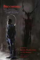 Becoming : Genre, Queerness, and Transformation in NBC's Hannibal-9780815636366