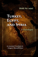 Turkey, Egypt, and Syria : A Travelogue-9780815636540