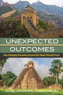 Unexpected Outcomes : How Emerging Economies Survived the Global Financial Crisis-9780815724766