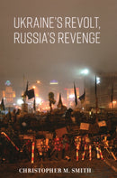 Ukraine's Revolt, Russia's Revenge-9780815739241