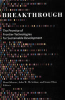 Breakthrough : The Promise of Frontier Technologies for Sustainable Development-9780815739654