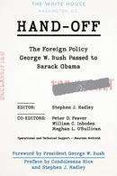 Hand-Off: The Foreign Policy George W. Bush Passed to Barack Obama-9780815739777