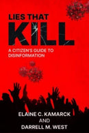 Lies that Kill : A Citizen's Guide to Disinformation-9780815740728