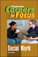 CAREERS in FOCUS: SOCIAL WORK, 3RD EDITION-9780816080281
