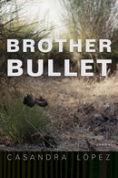 Brother Bullet – Poems