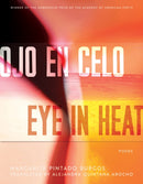 Ojo en Celo / Eye in Heat : Poems-9780816553297