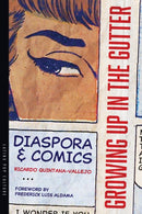 Growing Up in the Gutter : Diaspora and Comics-9780816553310